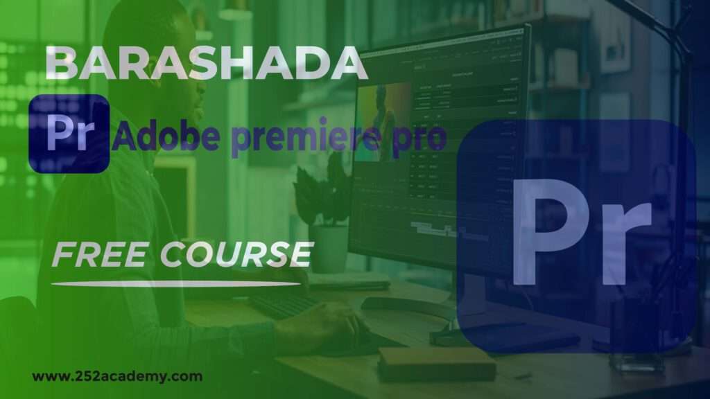 Barashada Adobe Premiere Pro Academy